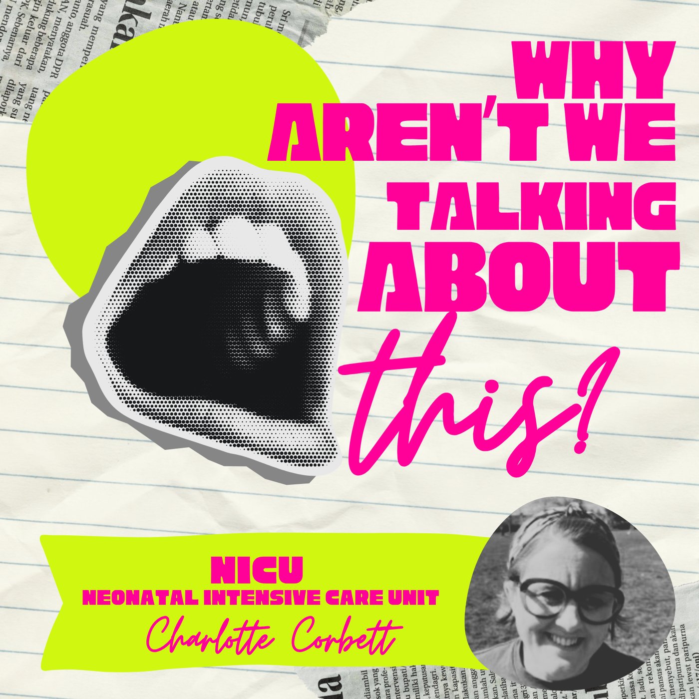 Why Aren't We Talking About This? episode artwork for NICU